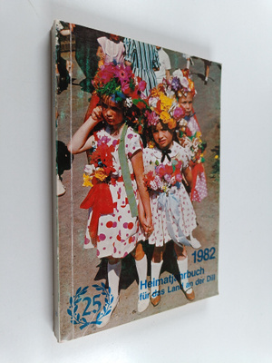Heimtjahrbuch fur das Land an der Dill 1982