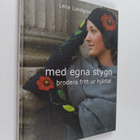 Lena Lundgren : Med egna stygn brodera fritt ur hjärtat - pikkukuva 1