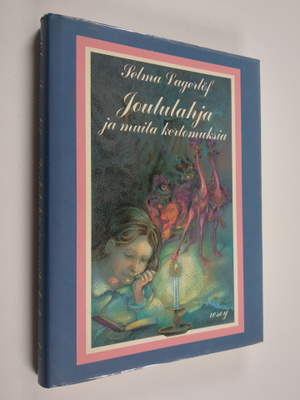 Selma Lagerlöf : Joululahja ja muita kertomuksia