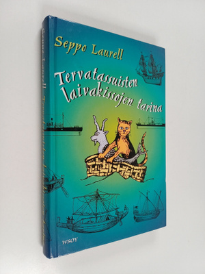 Seppo Laurell : Tervatassuisten laivakissojen tarina