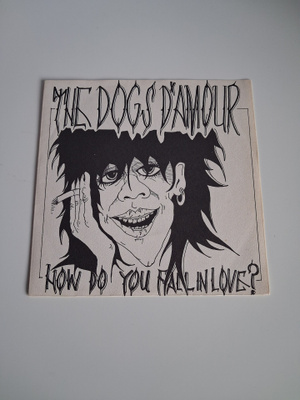 The Dogs D'amour - How Do You Fall in Love? 7" single