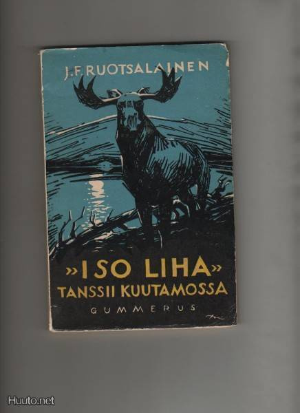 Ruotsalainen, J. F.: Iso Liha tanssii kuutamossa,GUM 1934,K3