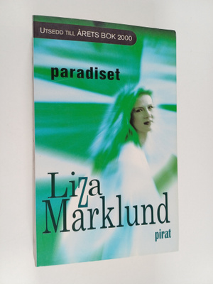 Liza Marklund : Paradiset