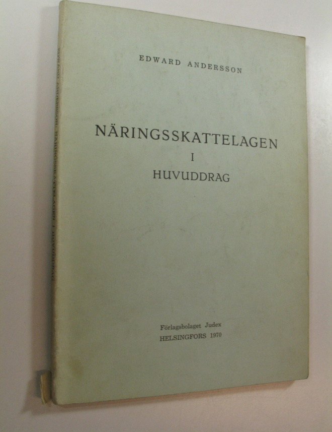 Edward Andersson : Näringsskattelagen i huvuddrag