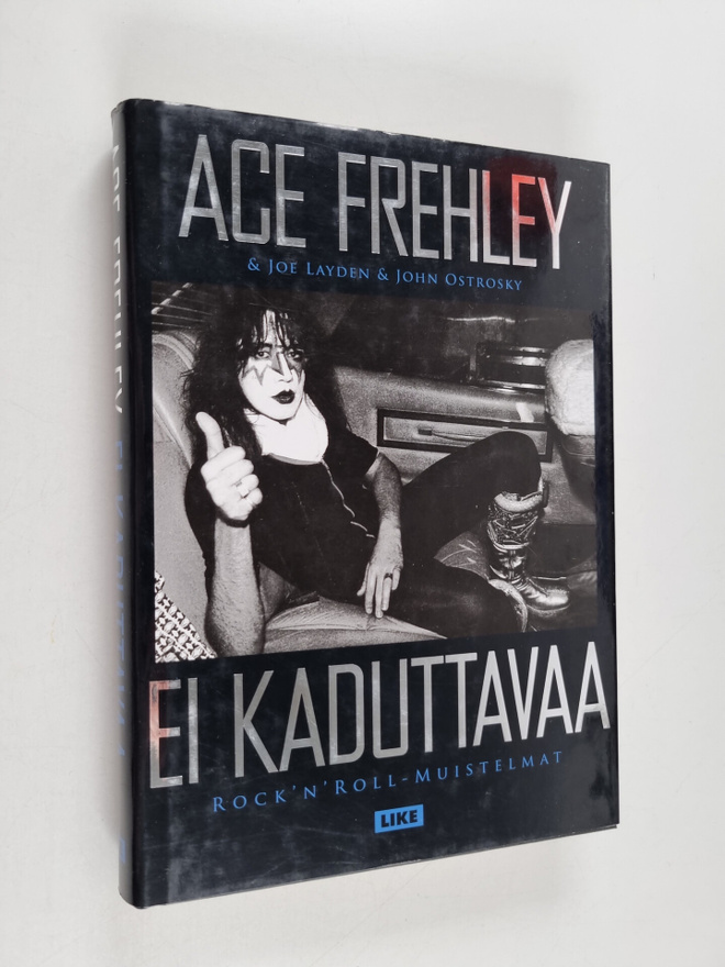 Ace Frehley : Ei kaduttavaa - rock'n'roll -muistelmat