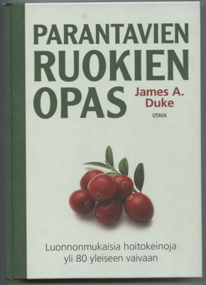 James A. Duke: Parantavien ruokien opas