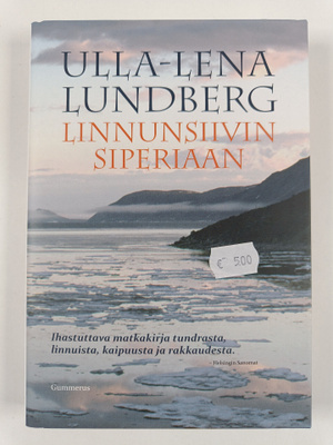 Ulla-Lena Lundberg : Linnunsiivin Siperiaan
