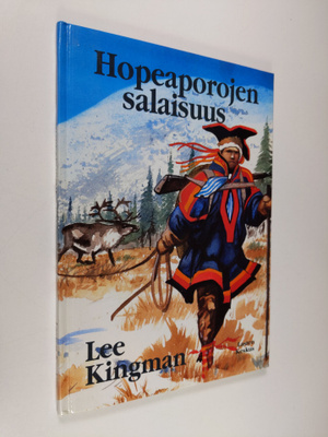 Lee Kingman : Hopeaporojen salaisuus