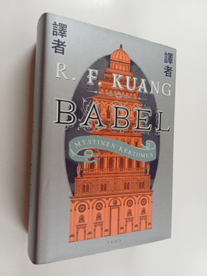 R. F. Kuang : Babel : mystinen kertomus
