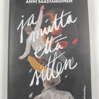Anni Saastamoinen : Ja mutta että sitten - pikkukuva 1