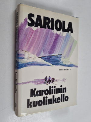 Mauri Sariola : Karoliinin kuolinkello : jännitysromaani