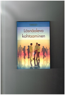 Läsnäoleva kohtaaminen - Tony Dunderfelt