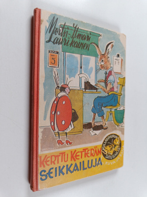 Mertsi-Ilmari Laurikainen : Kerttu Ketterän seikkailuja