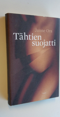 Janne Ora : Tähtien suojatti