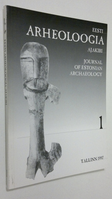 Eesti Arheoloogia Ajakiri 1 = Journal of Estonian Archaeo...