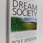 Rolf Jensen : The dream society : how the coming shift fr... - pikkukuva 1