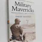 David Rooney : Military mavericks : extraordinary men of ... - pikkukuva 1
