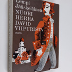 Lempi Jääskeläinen : Nuori herra David Viipurista : David... - pikkukuva 1