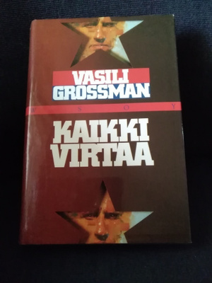 Vasili Grossman: Kaikki virtaa