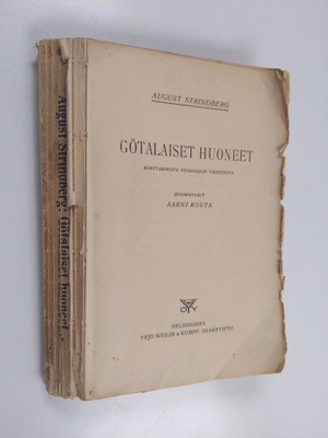 August Strindberg : Götalaiset huoneet : sukutarinoita vu...