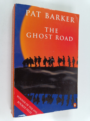 Pat Barker : The Ghost Road