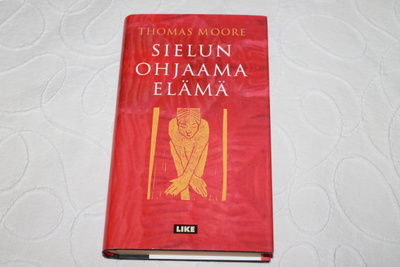 Thomas Moore - Sielun ohjaama elämä