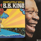B.B. King - Completely Well The Thrill Is Gone hieno vinyyli - pikkukuva 1