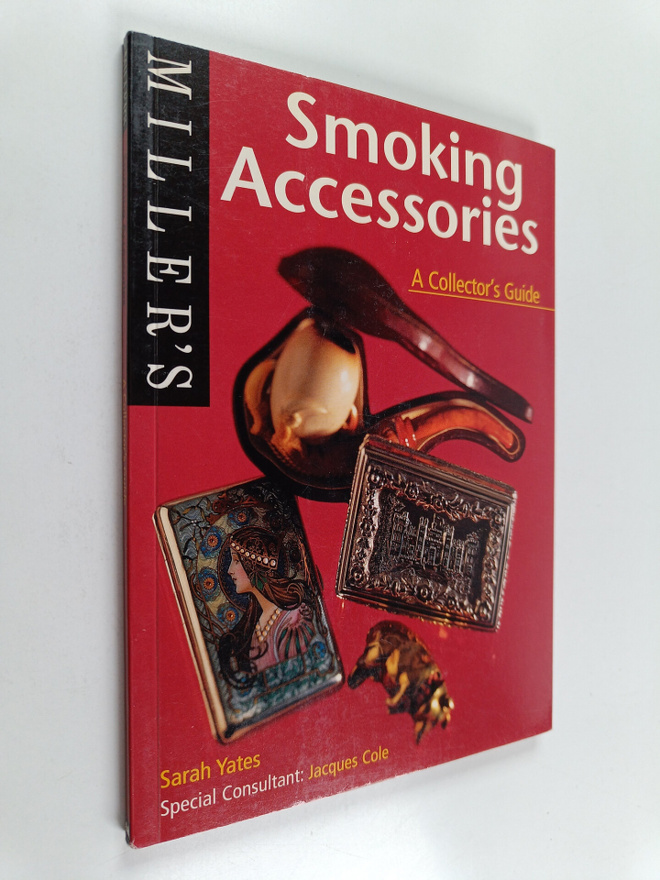 Sarah Yates : Miller's smoking accessories : a collector'...