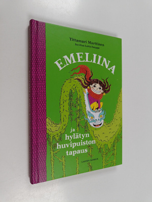 Tittamari Marttinen : Emeliina ja hylätyn huvipuiston tapaus