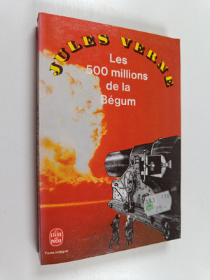 Jules Verne : Les 500 millions de la Begum