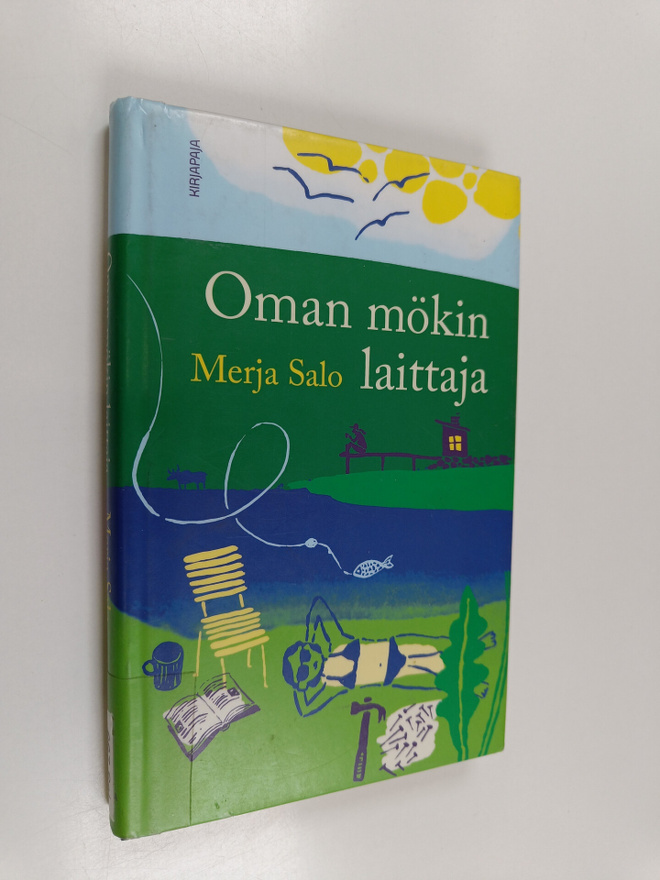 Merja Salo : Oman mökin laittaja