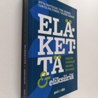 Ritva Kattelus : Eläkettä & eliksiiriä - Eläkettä ja elik... - pikkukuva 1