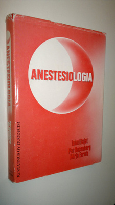 Per ym. (toim.) Rosenberg : Anestesiologia