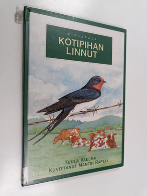 Tuula Vaelma : Kotipihan linnut