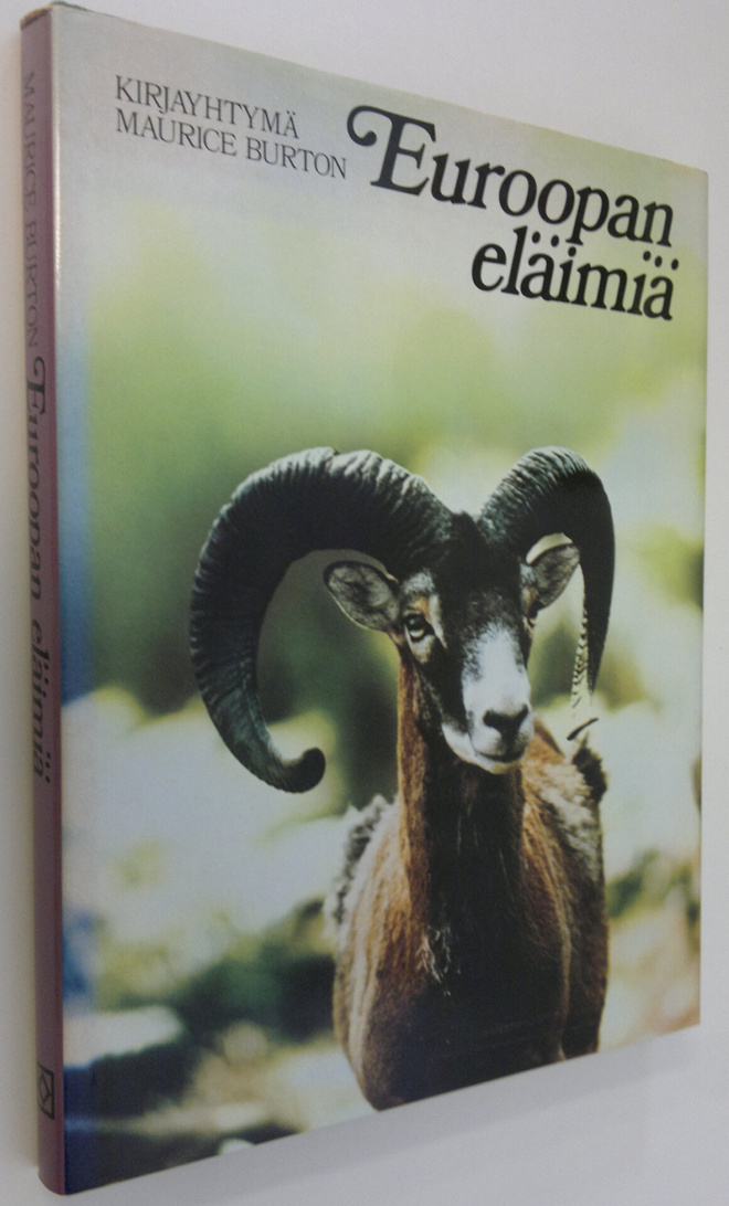 Maurice Burton : Euroopan eläimiä : luonnonekologian ylei...