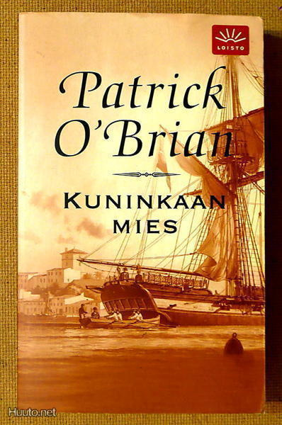 Patrick O'Brien: Kuninkaan mies / Yllätysten laiva