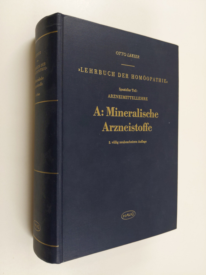 Otto Leeser : Lehrbuch der Homoopathie Spezieller Teil - ...