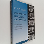 Enn Anupold : Euroopan ikkunalaudalla (signeerattu, tekij... - pikkukuva 1