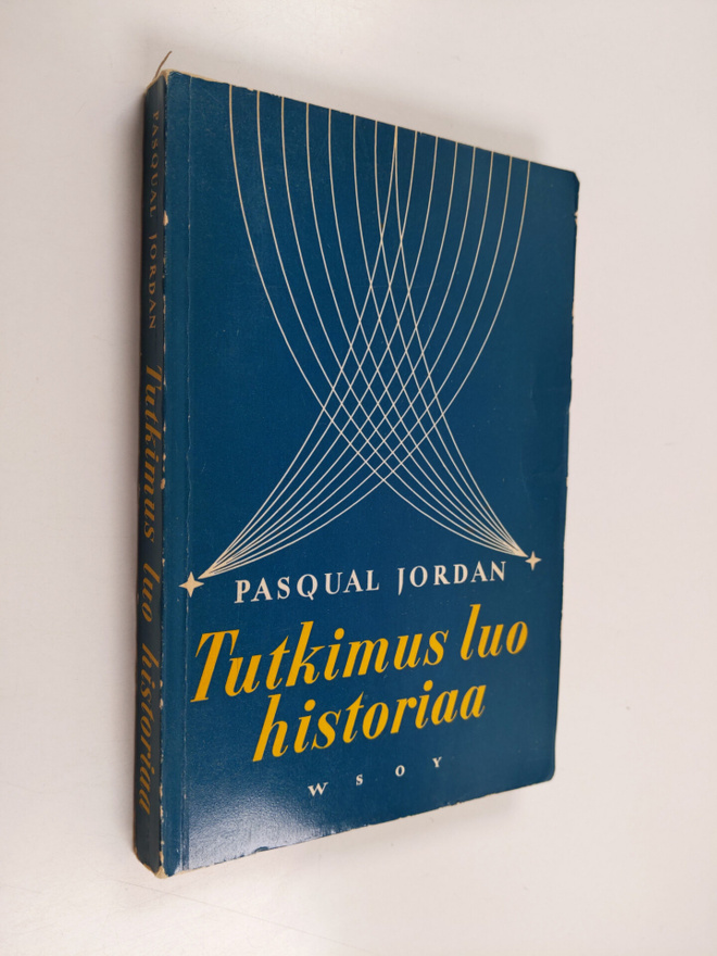 Pascual Jordan : Tutkimus luo historiaa