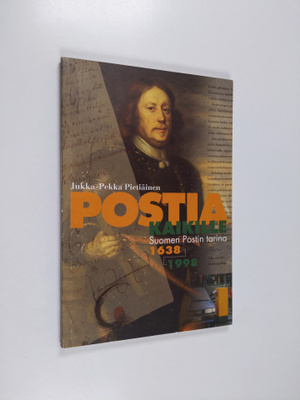 Jukka-Pekka Pietiäinen : Postia kaikille : Suomen postin ...