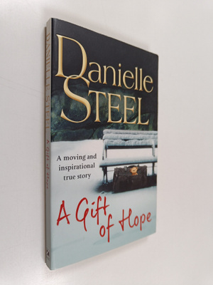 Danielle Steel : A gift of hope : helping the homeless