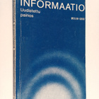 Yrjö Ahmavaara : Informaatio : informatiivisen joukkotied... - pikkukuva 1