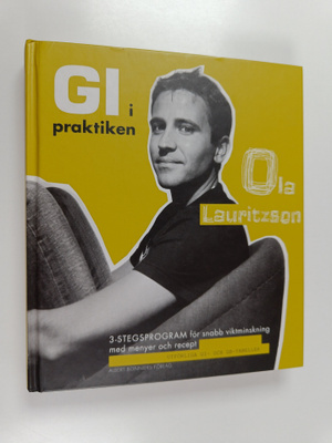 Ola Lauritzson : GI i praktiken : 3-stegsprogram för snab...