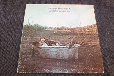 Denny Doherty - Watcha Gonna Do LP 1971