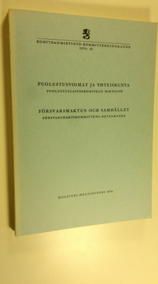 Puolustusvoimat ja yhteiskunta : puolustuslaitoskomitean ...