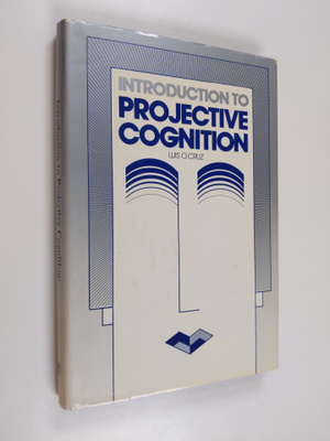 Luis O. Cruz : Introduction to Projective Cognition - A M...
