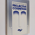 Luis O. Cruz : Introduction to Projective Cognition - A M... - pikkukuva 1