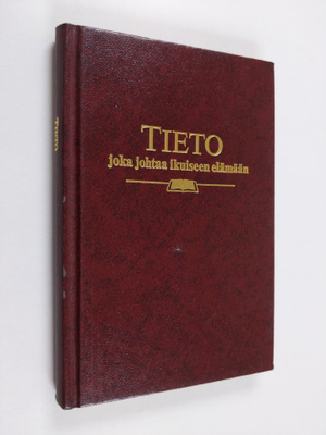 Tieto joka johtaa ikuiseen elamaan