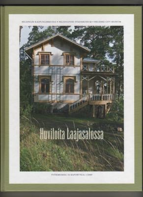 [Laurila]: Huviloita Laajasalossa, Hels.kaup.museo 2009, K4