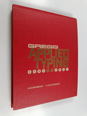Archibald Manson Drummond ym. : Gregg Applied Typing